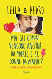 Ma gli uomini vengono ancora da Marte e le donne da Venere?