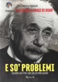 E so' problemi