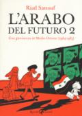 L'arabo del futuro. 2: Una giovinezza in medio oriente (1984-1985)