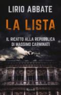 La lista. Il ricatto alla Repubblica di Massimo Carminati