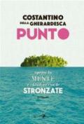 Punto. Aprire la mente e chiudere con le stronzate