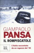 Il rompiscatole. L'Italia raccontata da un ragazzo del '35