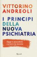 I principi della nuova psichiatria