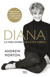 Diana. La vera storia nelle sue parole