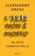 L'Isis non è morto. Ha solo cambiato pelle