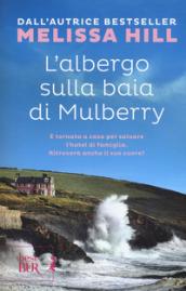 L'albergo sulla baia di Mulberry