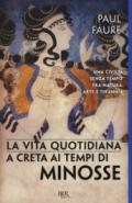 LA VITA QUOTIDIANA A CRETA AI TEMPI DI MINOSSE