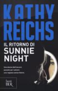 IL RITORNO DI SUNNIE NIGHT