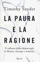 LA PAURA E LA RAGIONE