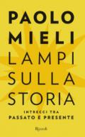 Lampi sulla storia