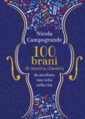 100 Brani di musica classica da ascoltare una volta nella vita