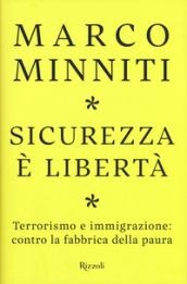 Sicurezza è libertà