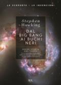 Dal big bang ai buchi neri. Breve storia del tempo. Ediz. deluxe