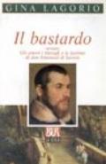 Il bastardo ovvero gli amori, i travagli e le lacrime di don Emanuel di Savoia