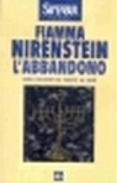 L'abbandono. Come l'Occidente ha tradito gli ebrei