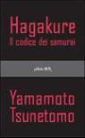 Hagakure. Il codice dei samurai