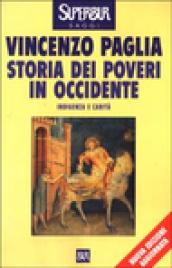 Storia dei poveri in Occidente. Indigenza e carità