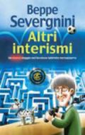 Altri interismi. Un nuovo viaggio nel favoloso labirinto neroazzurro