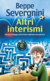 Altri interismi. Un nuovo viaggio nel favoloso labirinto neroazzurro