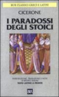 Paradossi degli stoici. Testo latino a fronte (I)