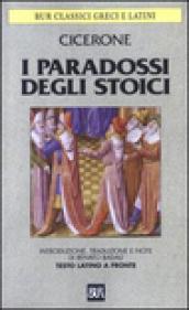 Paradossi degli stoici. Testo latino a fronte (I)