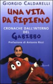 Una vita da ripieno. Cronache dall'interno del Gabibbo