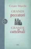 Grandi peccatori, grandi cattedrali