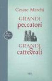 Grandi peccatori, grandi cattedrali