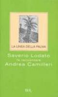 La linea della palma: Saverio Lodato fa raccontare Andrea Camilleri (BUR SAGGI)