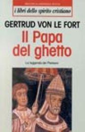 Il papa del ghetto. La leggenda dei Pierleoni