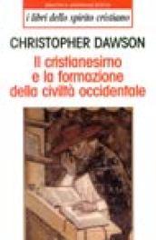 Il cristianesimo e la formazione della civiltà occidentale