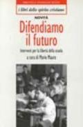 Difendiamo il futuro