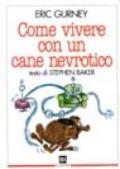 Come vivere con un cane nevrotico