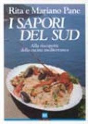 I sapori del sud. Alla scoperta della cucina mediterranea