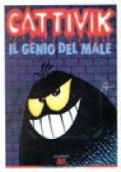 Cattivik. Il genio del male