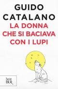 La donna che si baciava con i lupi