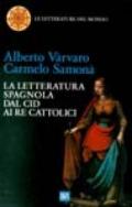 La letteratura spagnola dal Cid ai re cattolici