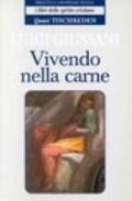 Vivendo nella carne: 2