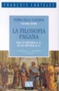 Storia della filosofia. 1.La filosofia pagana (dal VI secolo a.C. al III secolo d.C.)