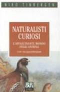 Naturalisti curiosi