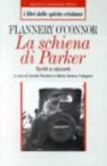 La schiena di Parker. Scritti e racconti