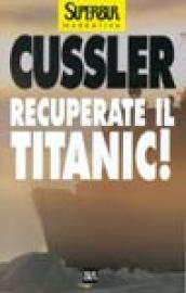 Recuperate il Titanic!