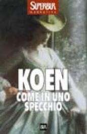 Come in uno specchio