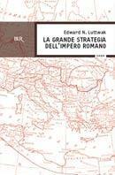 La grande strategia dell'impero romano