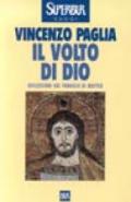 Il volto di Dio. Riflessioni sul Vangelo di Matteo