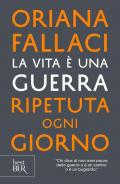 La vita è una guerra ripetuta ogni giorno