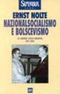 Nazionalsocialismo e bolscevismo. La guerra civile europea 1917-1945