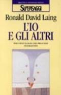 L'Io e gli altri. Psicopatologia dei processi interattivi