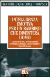 Intelligenza emotiva per un bambino che diventerà uomo