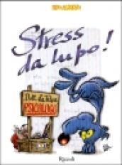 Stress da lupo!